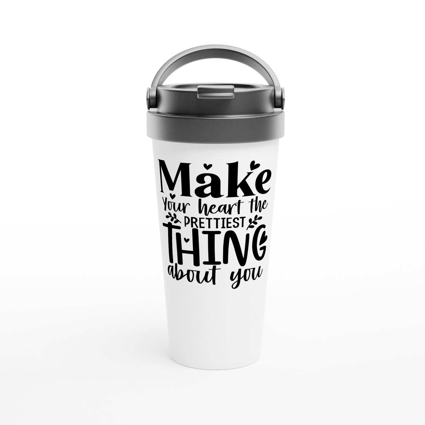 Make your heart... 15oz Stainless Steel Travel Mug