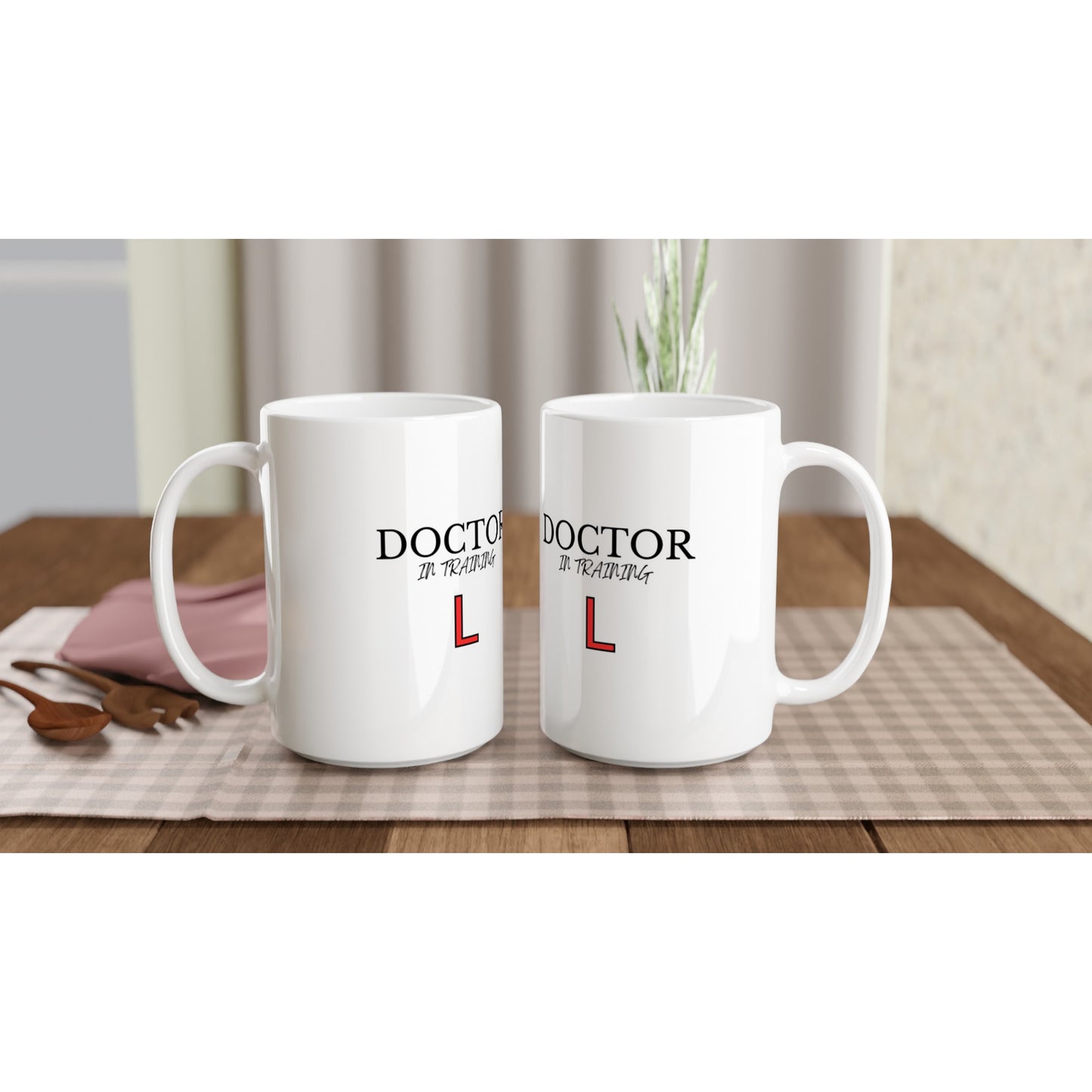 Doctor in Training - White 15oz Ceramic Mug