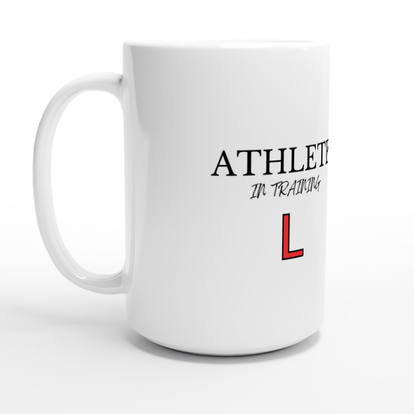 Athlete in Training - White 15oz Ceramic Mug