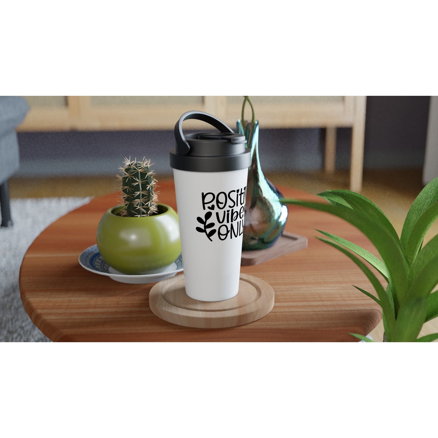 Positive vibes... 15oz Stainless Steel Travel Mug