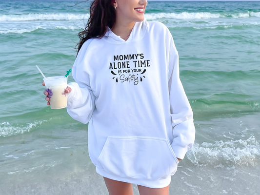 Mommy's alone time... Hoodie