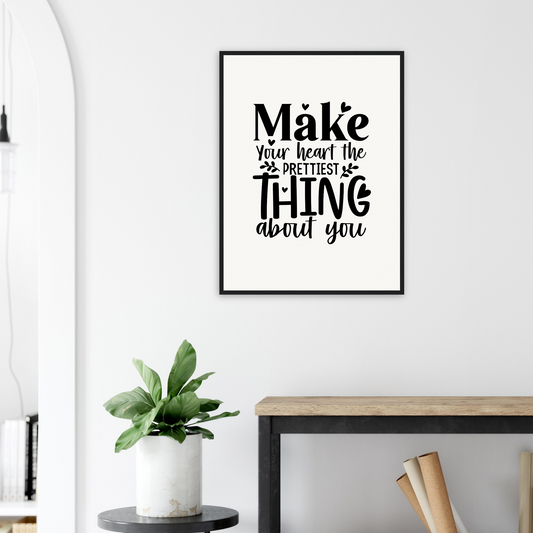 Inspirational Quote - Museum Quality Matte Paper Wooden Framed Poster