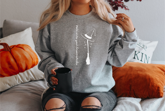 Hold onto your Broom Halloween Sweatshirt